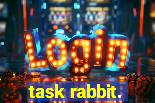 task rabbit.